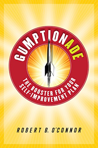 Gumptionade: The Booster For Your Self-Improvement Plan